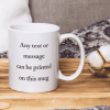 Personalised Mug – Add Any Text Birthday Gifts